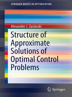 cover image of Structure of Approximate Solutions of Optimal Control Problems
